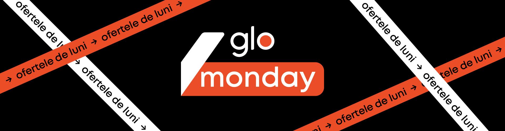 Glo Monday Imagini Articol 02 1